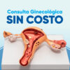 Consulta Ginecológica Sin Costo