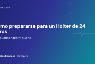 Cómo prepararse para un Holter de 24 horas